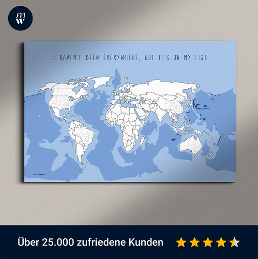 Weltkarte "I haven't been everywhere..."