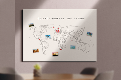 Weltkarte "Collect moments, not things"